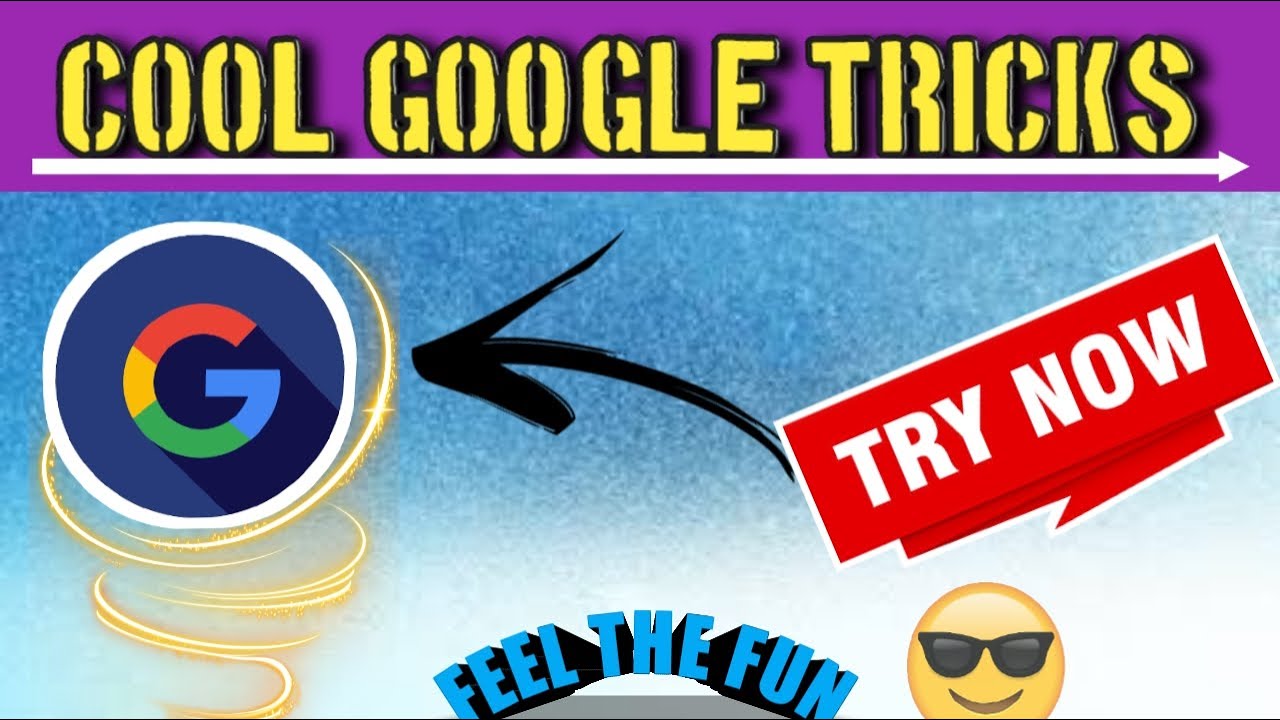 Latest Google Tricks 2021