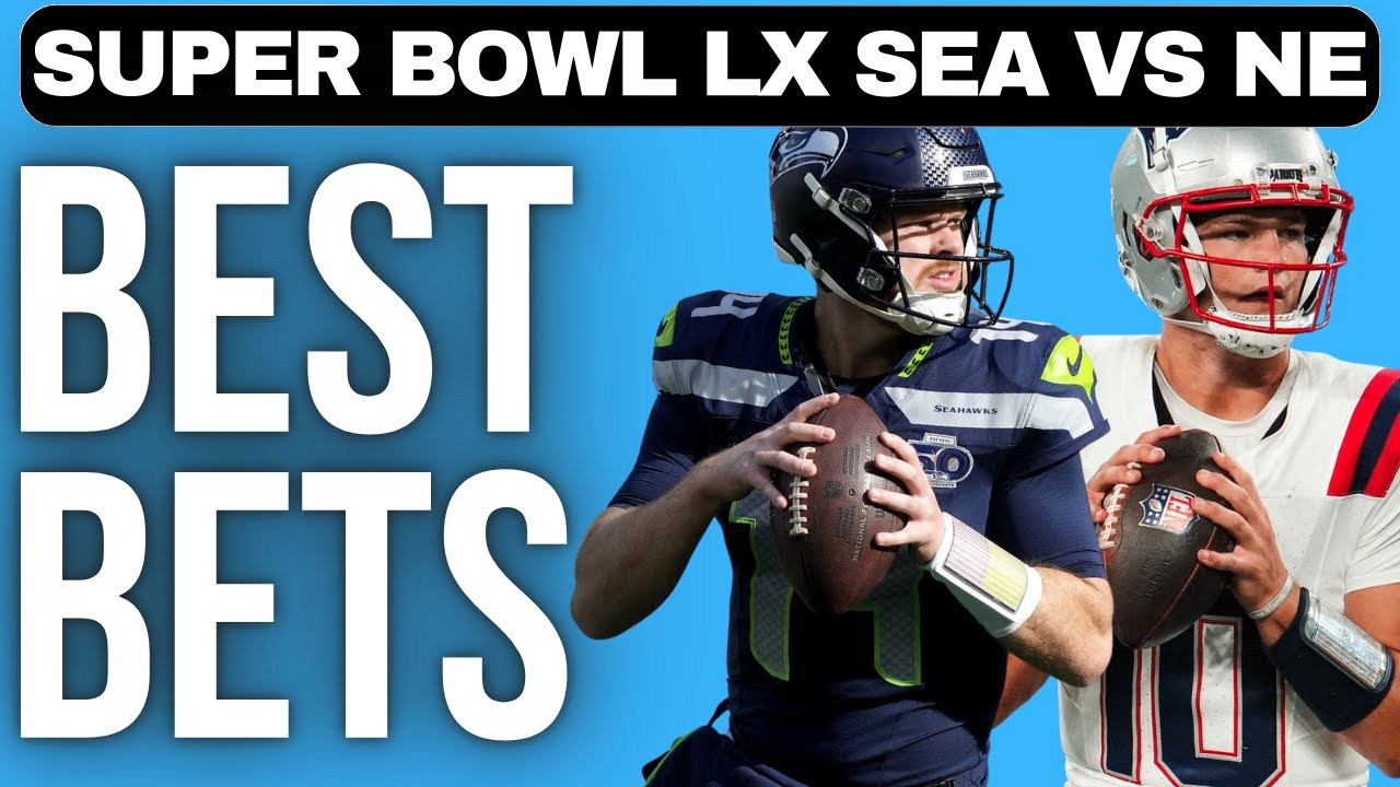 First Look Super Bowl Picks & Parlays. Seahawks vs Patriots Super Bowl LX, Super Bowl 60 Best Bets