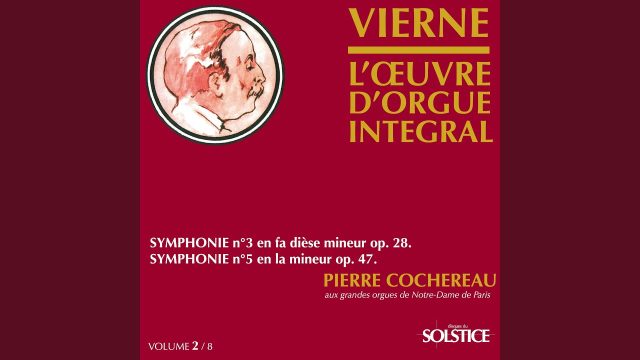 Symphony for Organ No. 3 in F-Sharp Minor, Op. 28: IV. Adagio