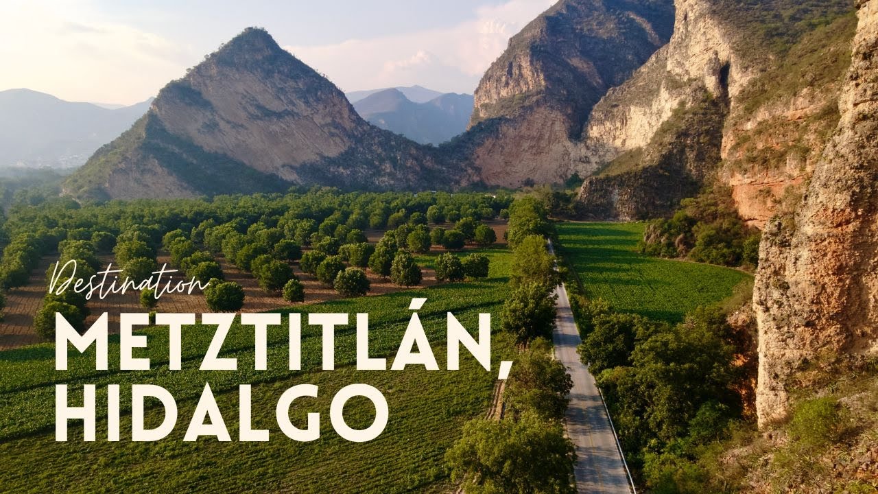 Metztitlán, Hidalgo: A Drone's View of a Beautiful Mexican Landscape
