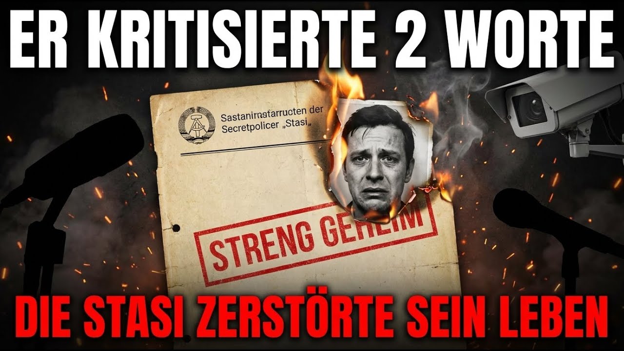 Er kritisierte 2 Worte – die Stasi zerstörte sein Leben