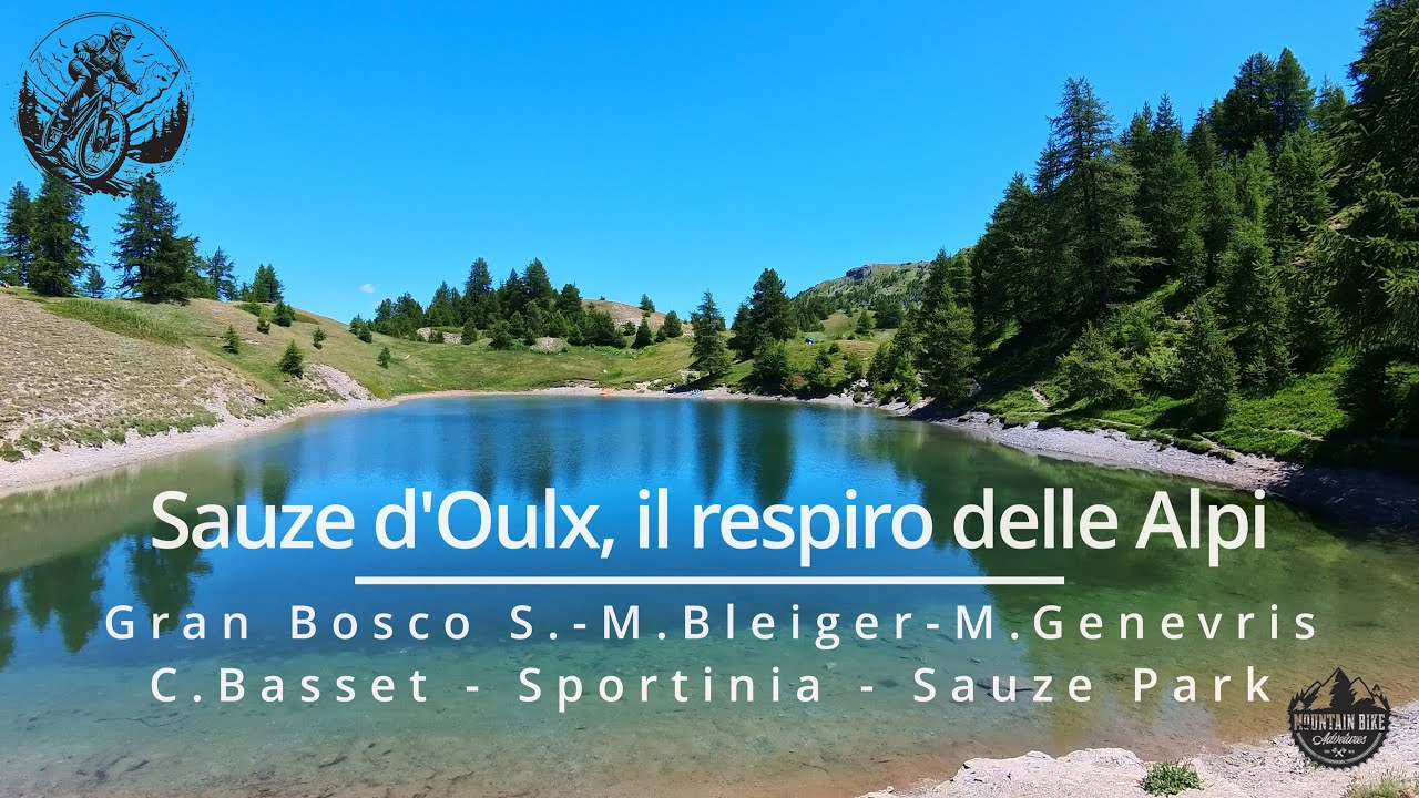 MTB - Sauze d'Oulx - Gran Bosco di Salbertrand-Colle Blegier-Col Basset-DH:Sauze Park