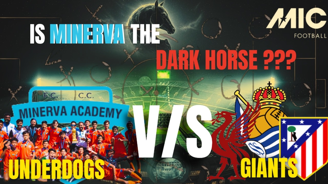 MIC Cup 2026: Can Minerva Academy Shock Europe? | U15 Tactical Analysis & Tournament Breakdown