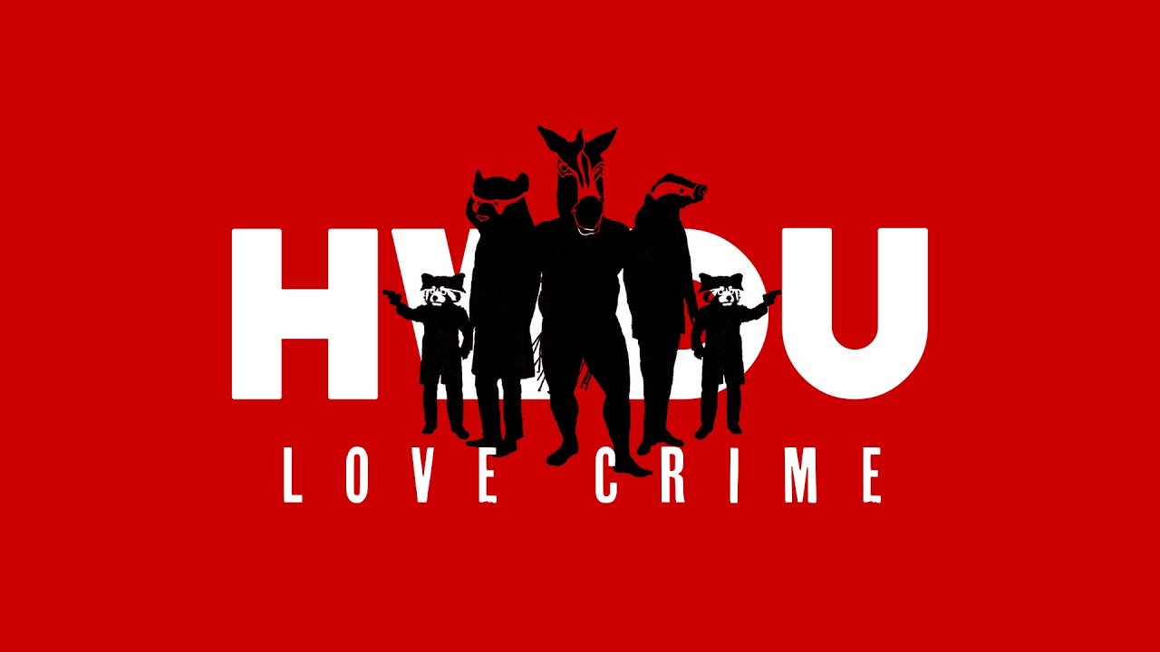 HWDU - Love Crime