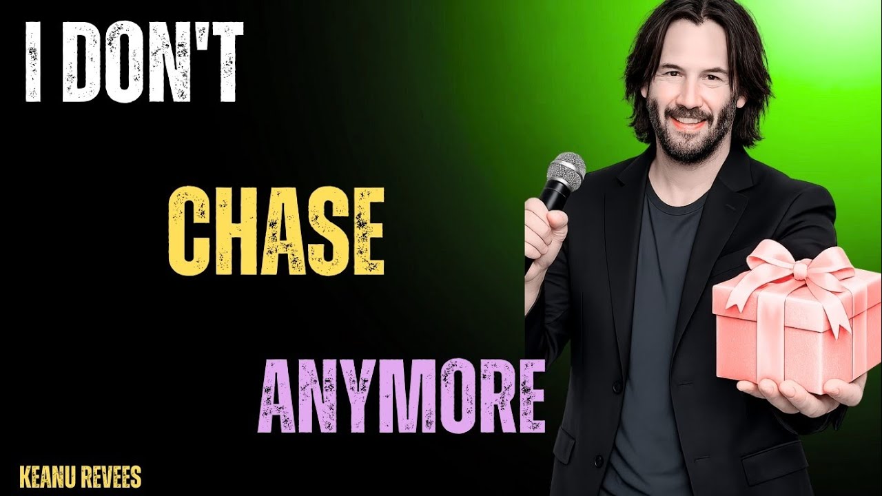 I Don’t Chase Anymore 🚶‍♂️ | The Moment You Realize Your True Worth 💎,keanu