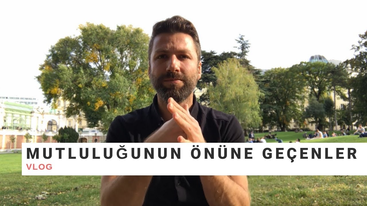 Kendi Mutluluğunun Önüne Geçenler