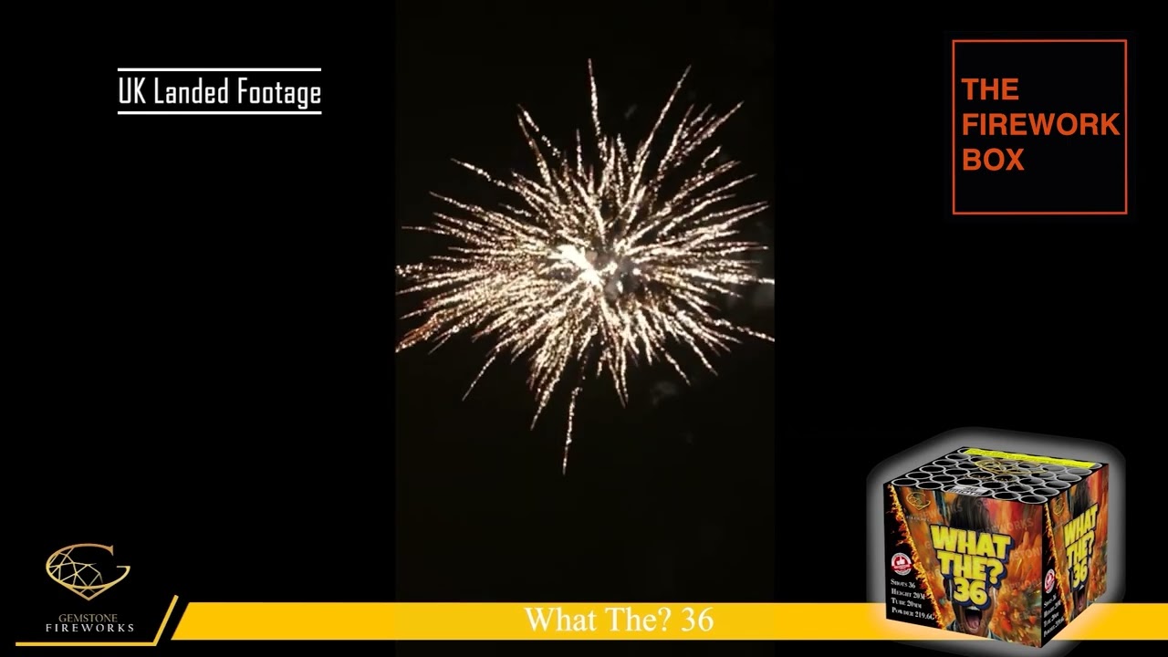 What the 36 - Gemstone Fireworks