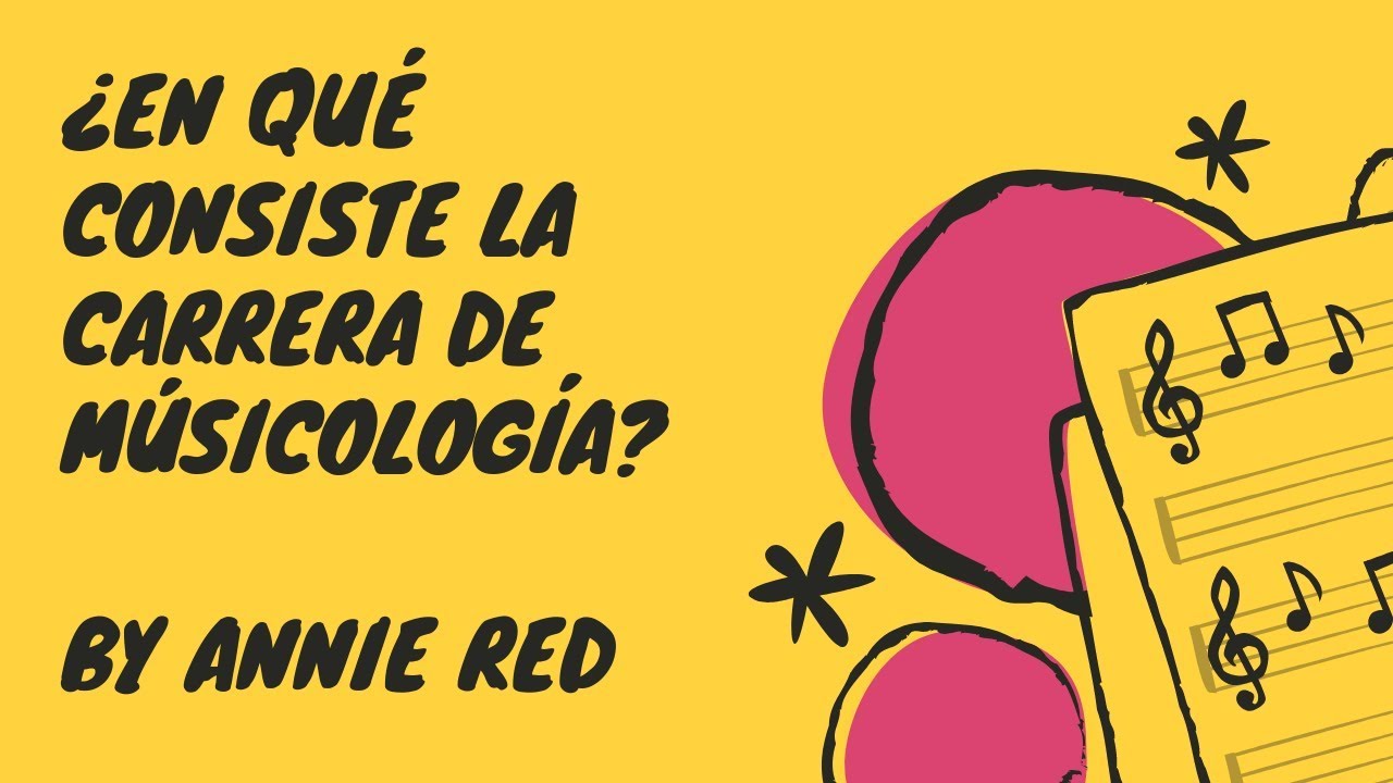 &iquest;CARRERA DE MUSICOLOG&Iacute;A? - By AnnieRed