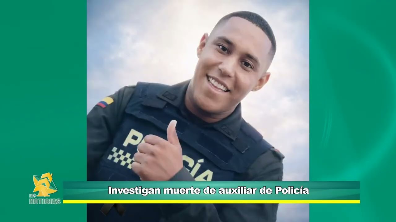 Autoridades investigan la muerte de un auxiliar de Policía