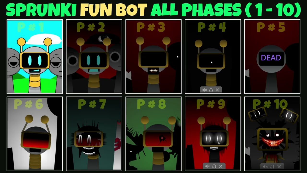 Sprunki FUN BOT Phases [1- 10] - Sprunki Gameplay