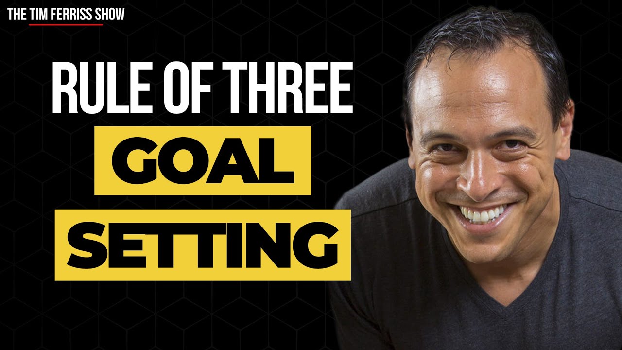 The Rule of 3: The Art of Setting Goals and Making Progress | The Tim Ferriss Show | Justin Gary