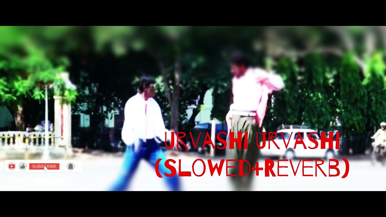 Urvashi Urvashi ( Slowed+Reverb ) | Kadhalan #kadhalan #urvashiurvashi  #slowedreverb #lofi #slowed