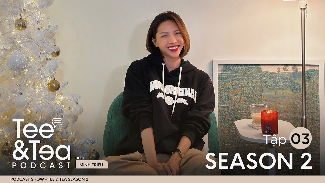 Mở Khoá Yêu Thương | TEE & TEA Podcast Season 2 - Ep.03