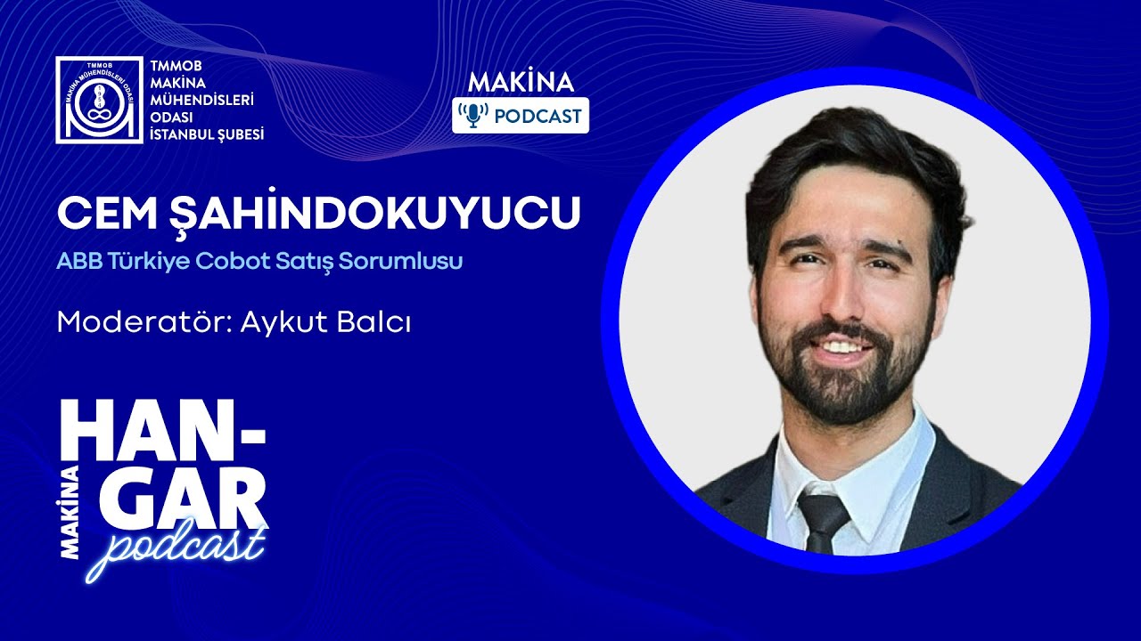 Makina Hangar Podcast - Bölüm 26 - Cobot’lar: Dönüşümü Mümkün Kılan Yeni İş Arkadaşları