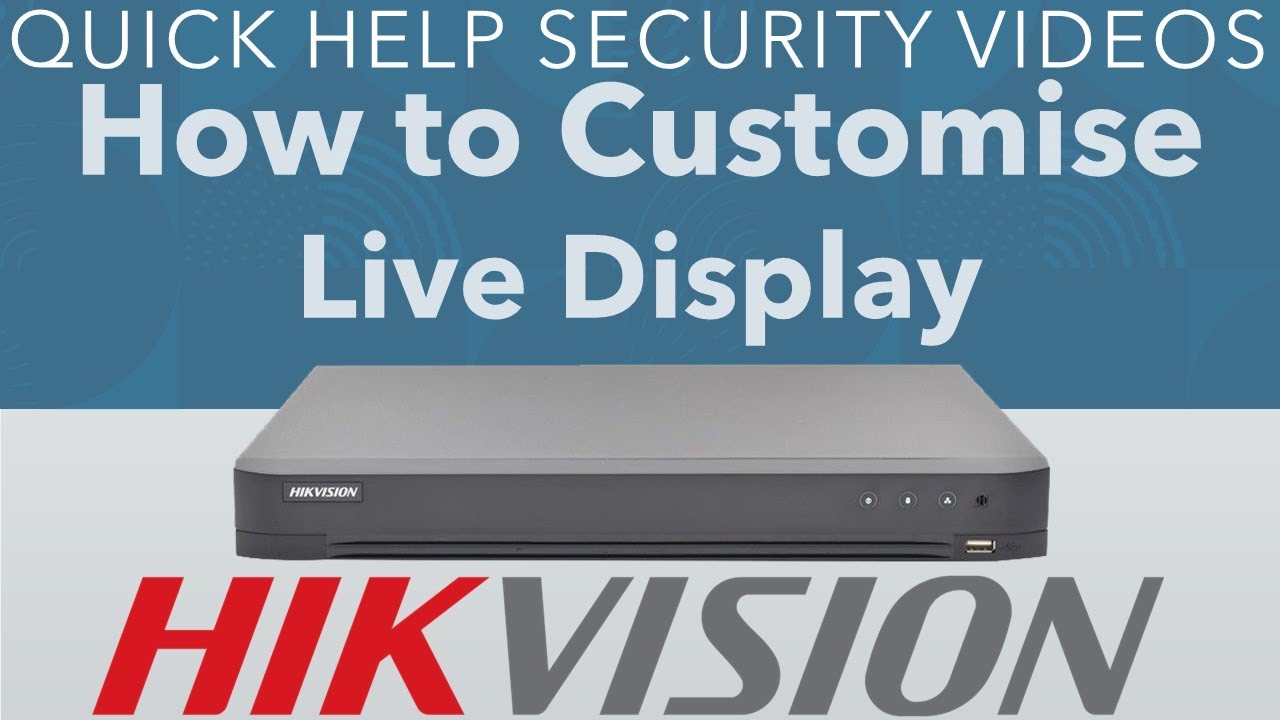 Hikvision DVR How to Customize Main Live View Display