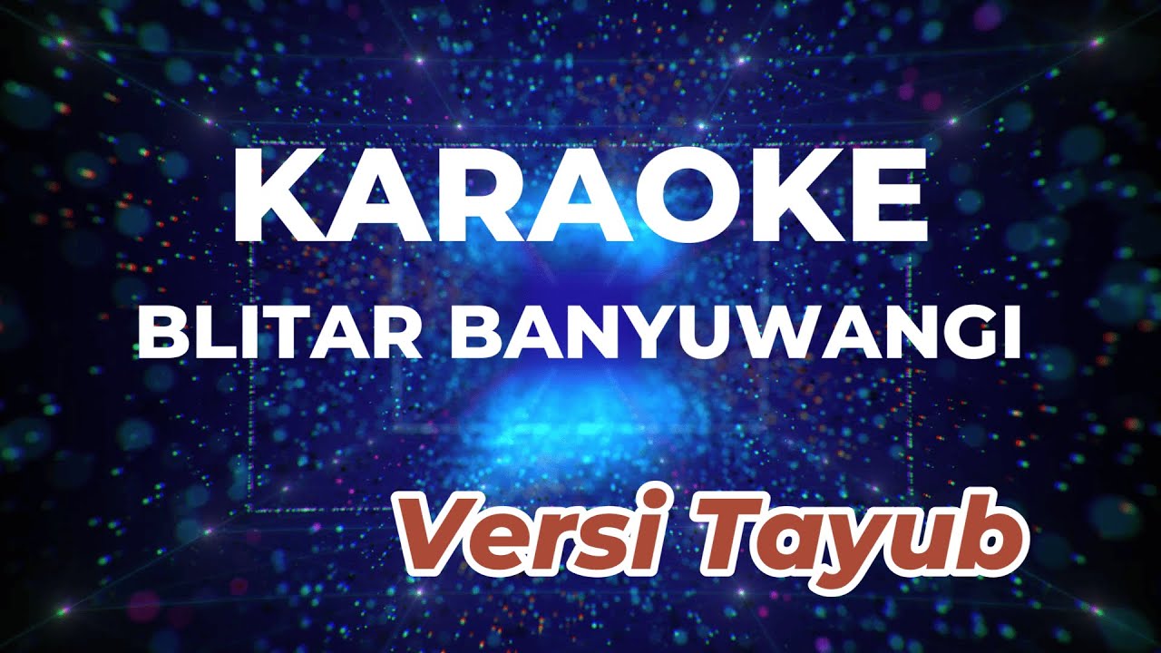 BLITAR BANYUWANGI - KARAOKE - VERSI TAYUB -  versi TULUNGAGUNG,  - BHARATA FM TRENGGALEK