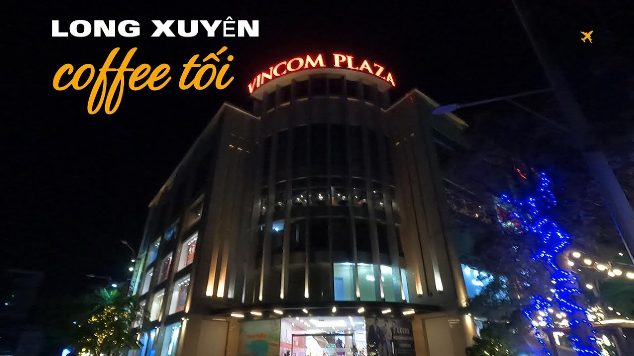 Cafe tối tại Long Xuyên