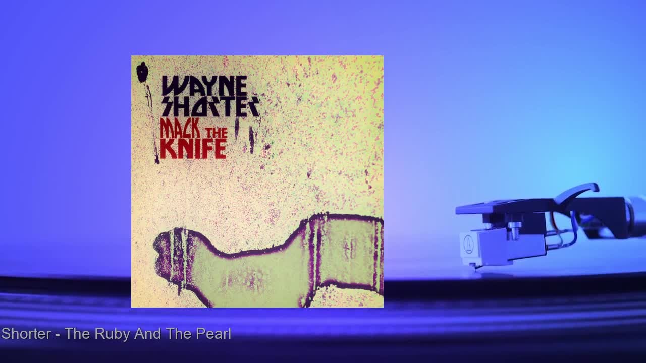 Wayne Shorter - The Ruby And The Pearl