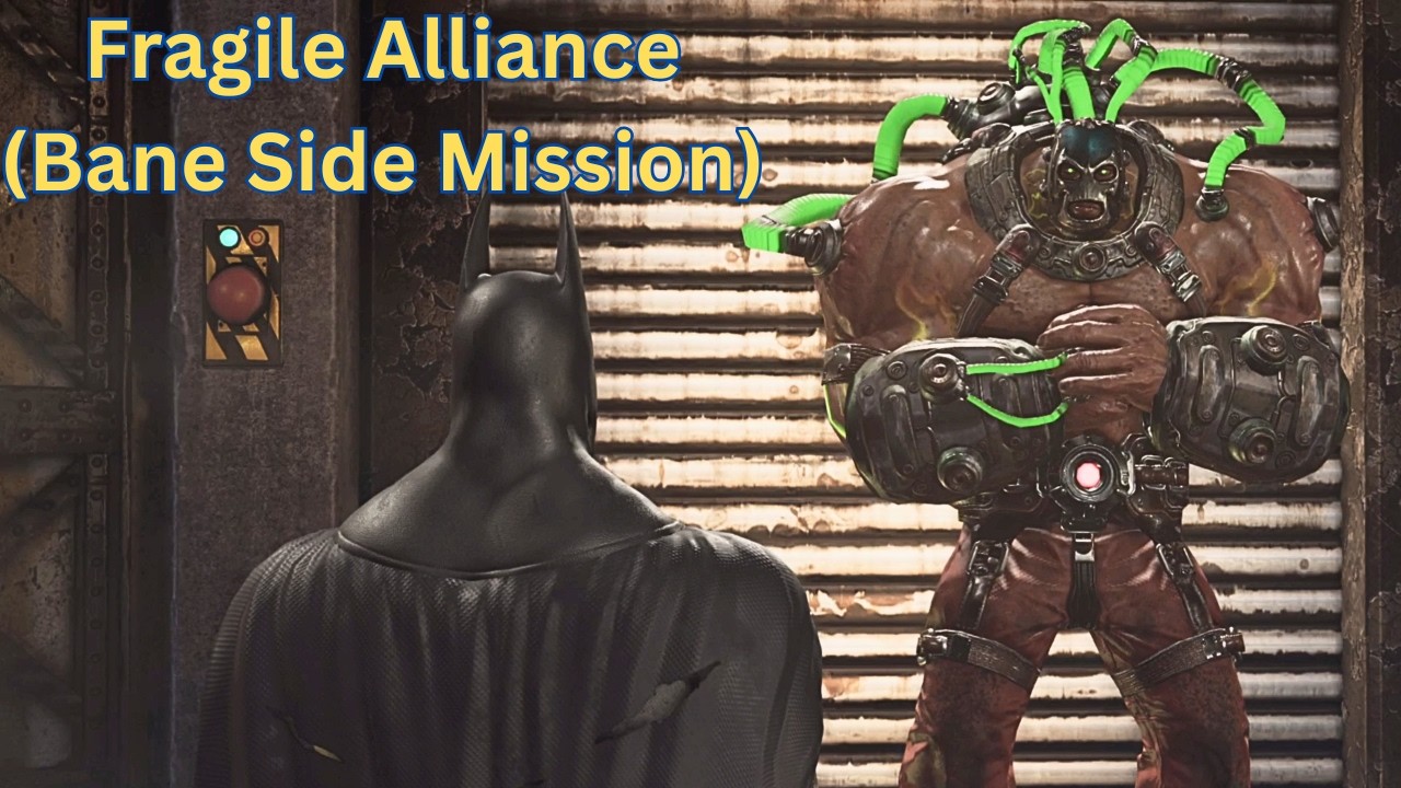 Batman Return to Arkham City | Fragile Alliance (Bane Side Mission) | 100% Walkthrough