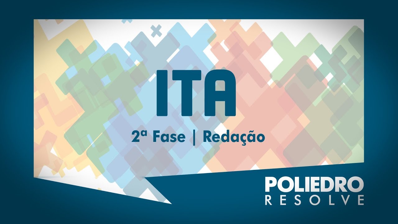 ITA 2019 | 2ª Fase | Redação (Comentários Gerais)