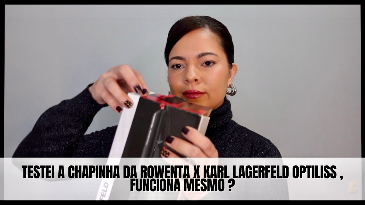 TESTEI A CHAPINHA DA ROWENTA X KARL LAGERFELD: ALISA MESMO ? 