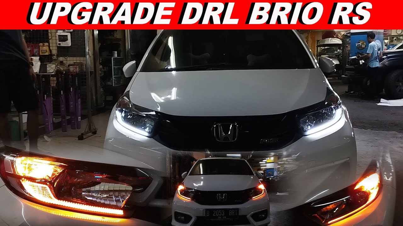 HONDA BRIO GANTI DRL ORI DENGAN DRL CRYTSAL RUNNING SEIN