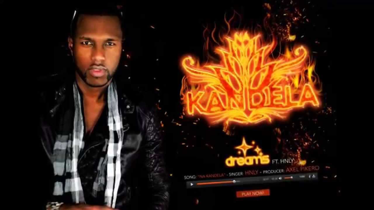 Dreams - Na Kandela Ft. Hunneley Felicia