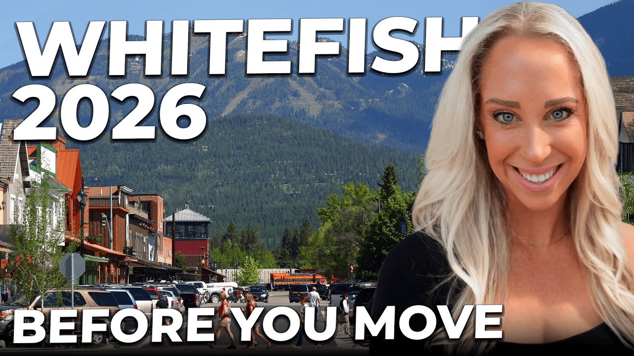 Moving to Whitefish Montana in 2026 | Living in Whitefish MT & What You Need To Know