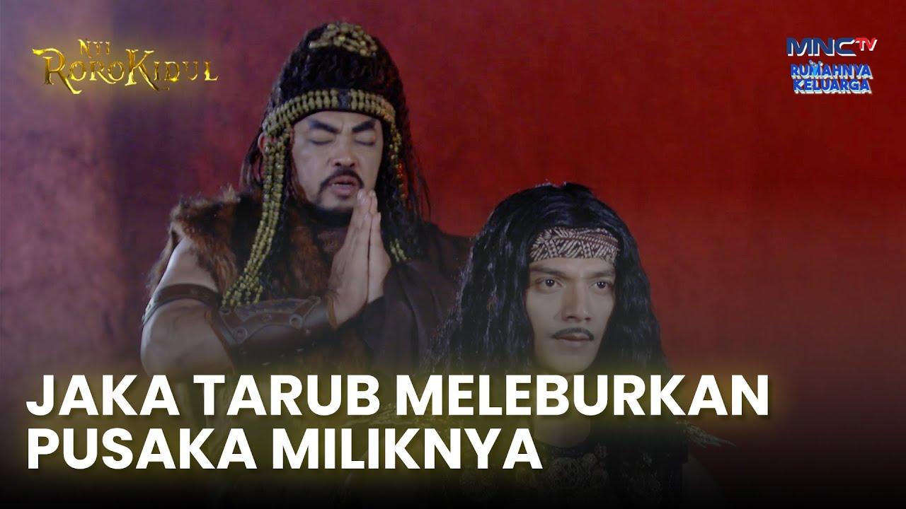 Jaka Tarub & Iblis Tanpo Muko Melebur Pusaka Miliknya  | NYI RORO KIDUL | EPS. 25