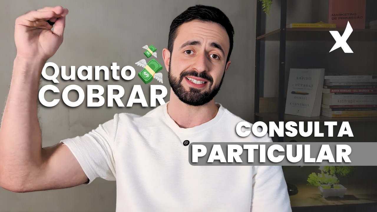 Quanto COBRAR na CONSULTA PARTICULAR? (Errado vs Certo)
