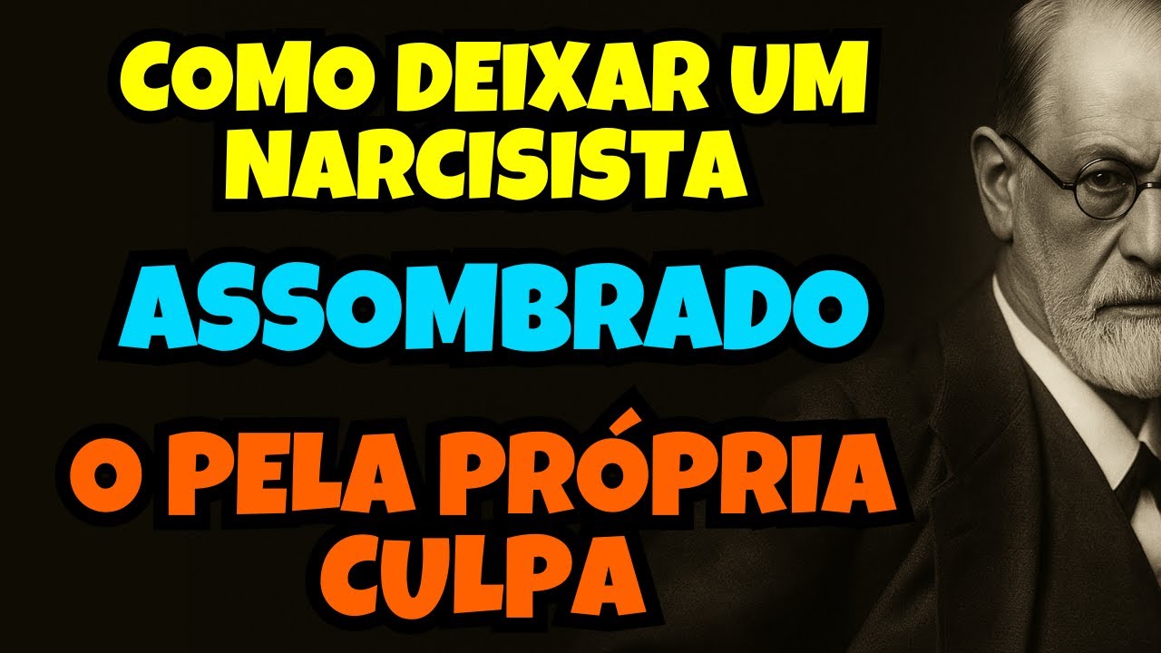 Como Deixar um Narcisista Assombrado pela Própria Culpa mostrou freud