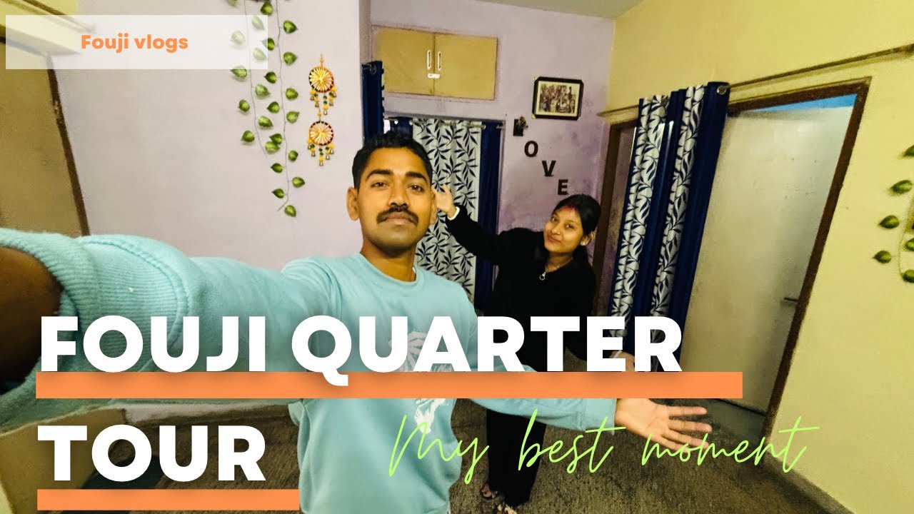 Mera Fauji Quarter Tour 🏠 || Fouji Vlogs 04 #vlog