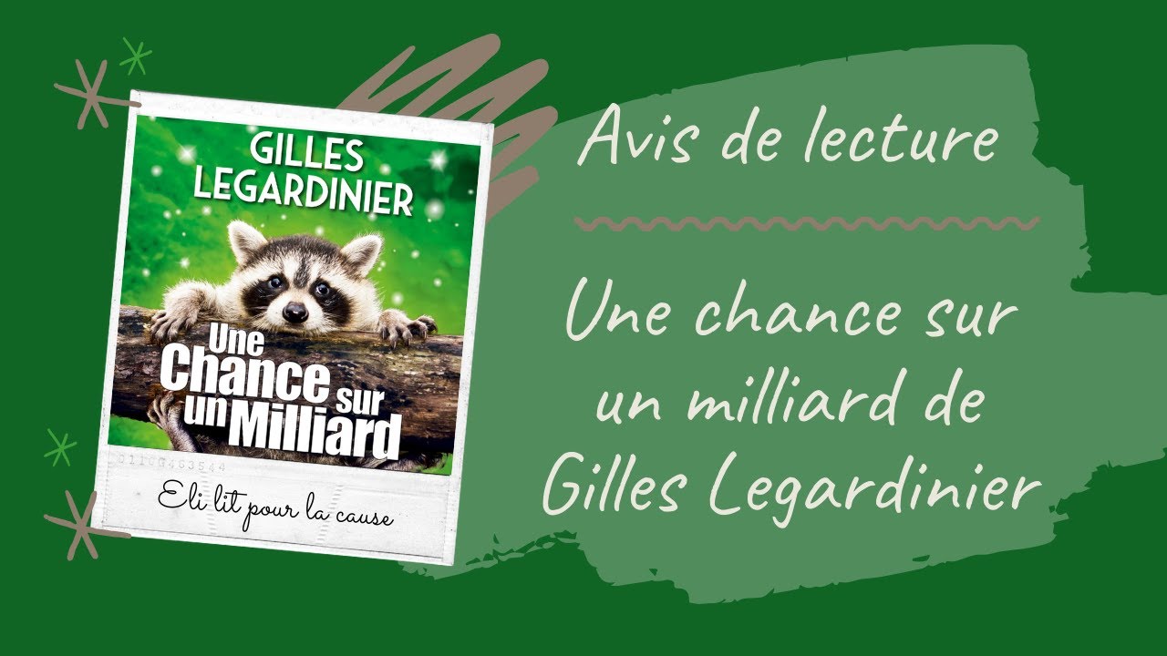 Avis de lecture : Une chance sur un milliard de Gilles Legardinier