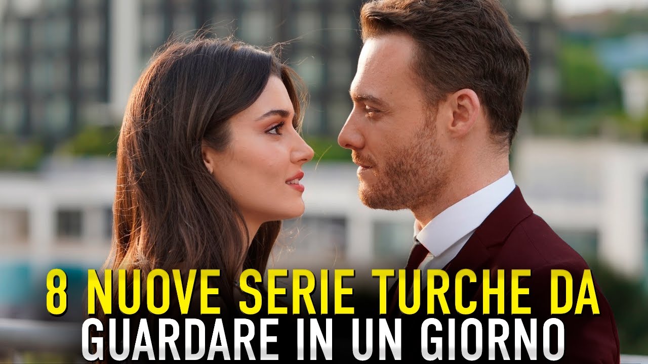 LE 8 SERIE TURCHE IN ITALIANO CON UN MASSIMO DI 13 EPISODI