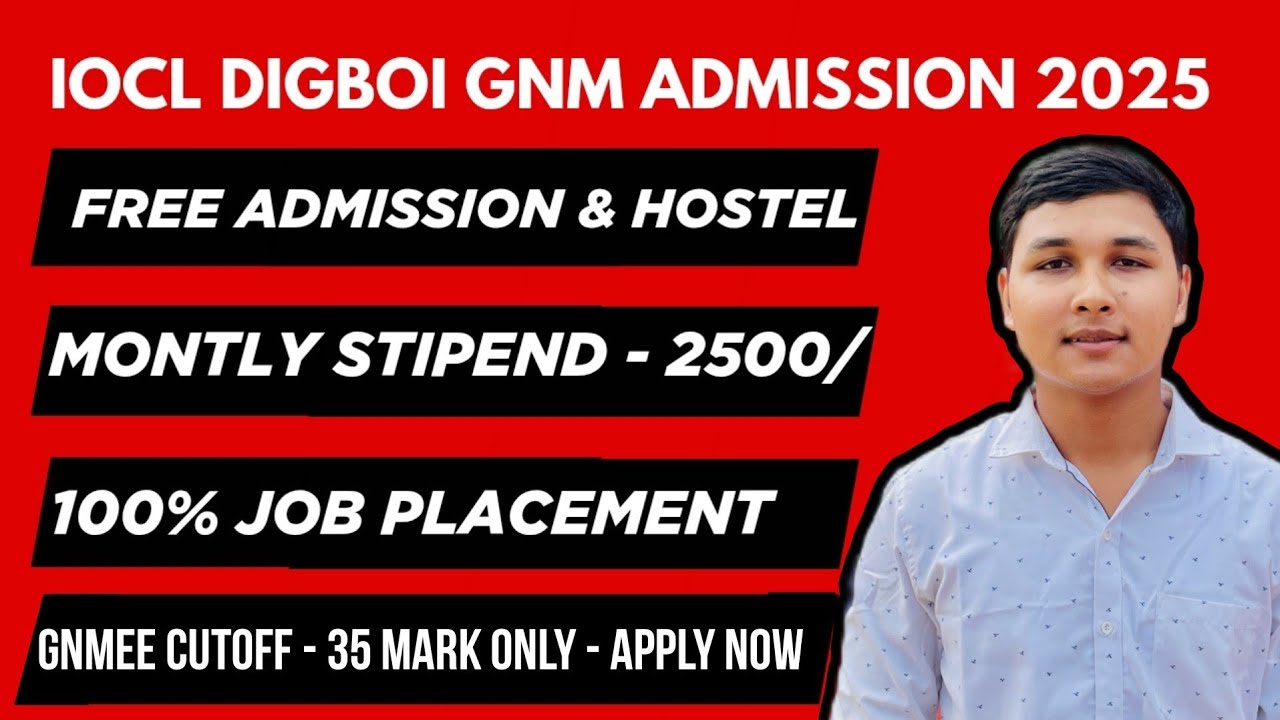 IOCL GNM ADMISSION APPLY ONLINE - বিনামূলীয়াকৈ নামভৰ্তি আৰু ১০০% চাকৰি ; সোনকালে আবেদন কৰক #ioclgnm