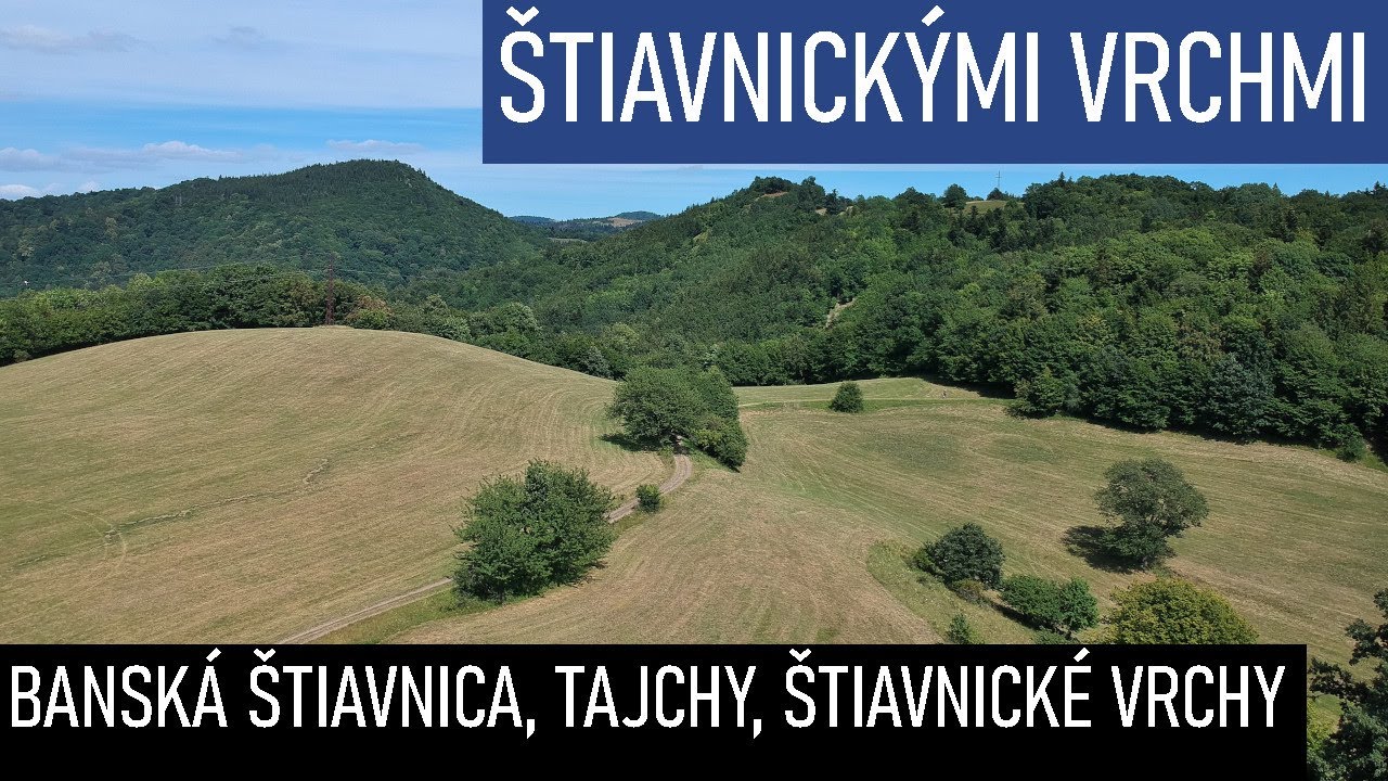 ŠTIAVNICKÉ VRCHY, TAJCHY, BANSKÁ ŠTIAVNICA
