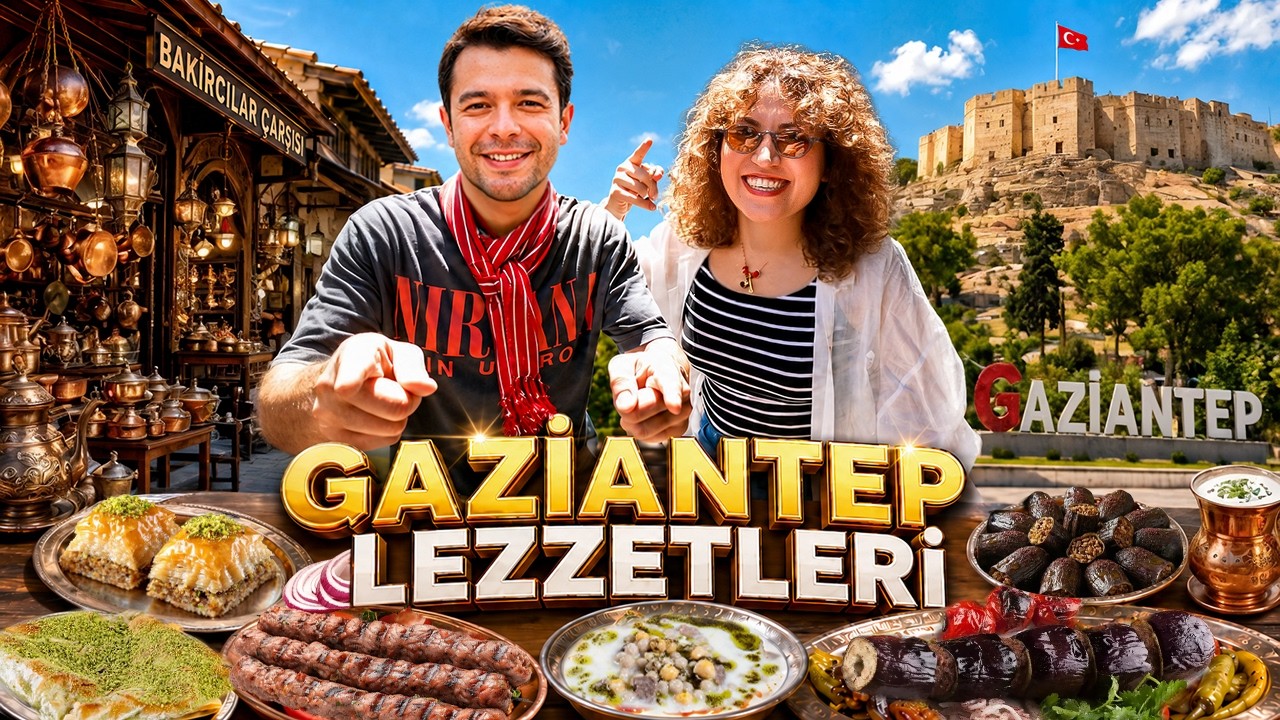 GAZİANTEP LEZZETLERİNİ DENEDİK !?