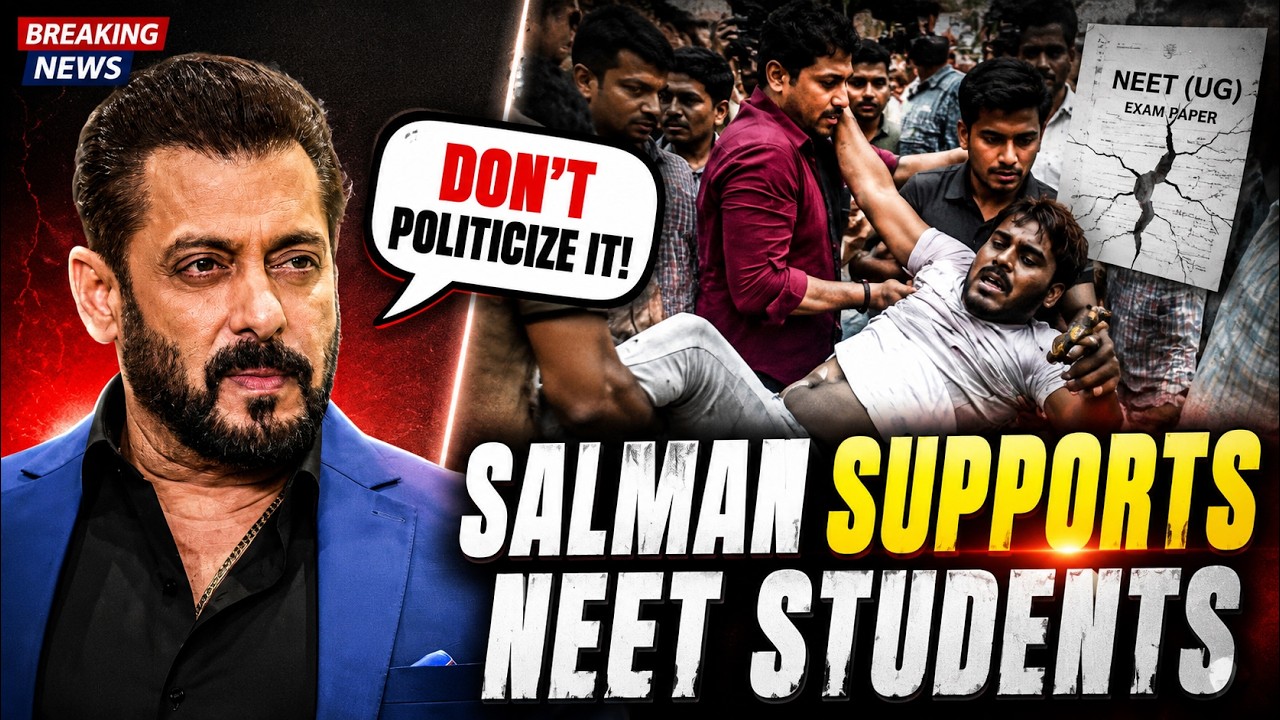 Salman Khan BREAKS Silence on NEET Protest | Supports Students, Slams Paper Leak | Full Statement