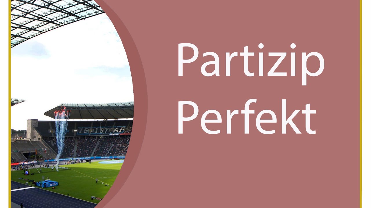 Les Jerman Gratis - Grammatik - Partizip Perfekt (G14) A1.2