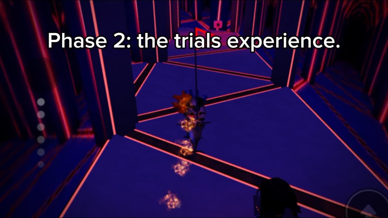 Phase 2: The Trials Experience