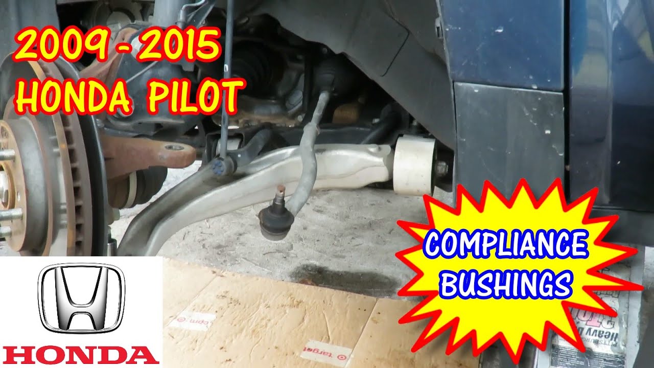 Honda Pilot Compliance Bushings Lower Control Arm Bushing Replacement 2009-2015