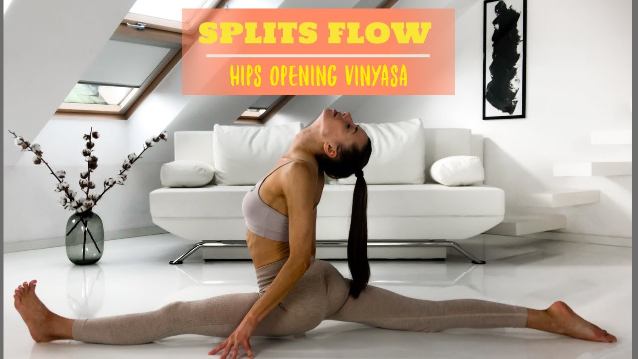 Splits Flow - Hips Opening Power Vinyasa