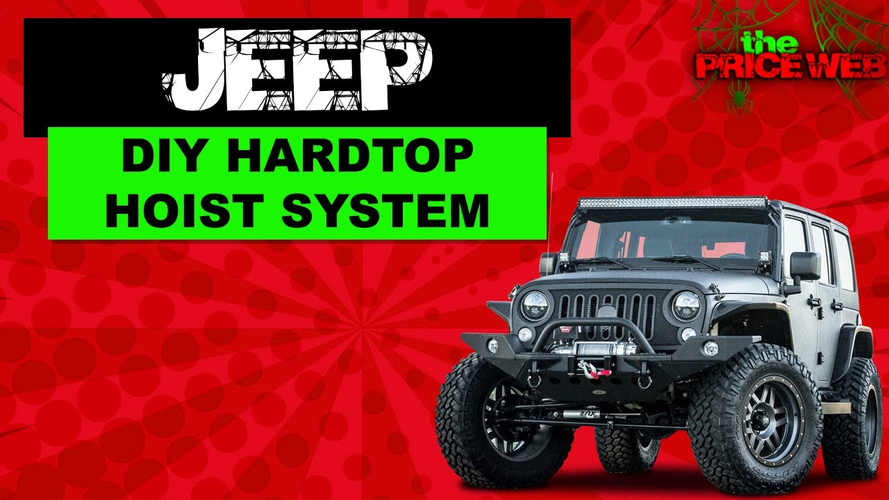 Jeep Wrangler Top Hoist - DIY