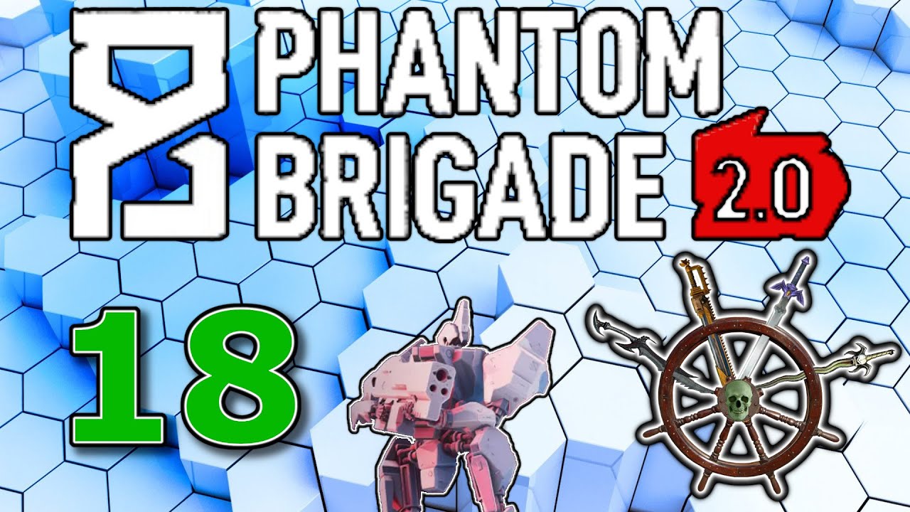 Phantom Brigade - Part 18 - Lots of them