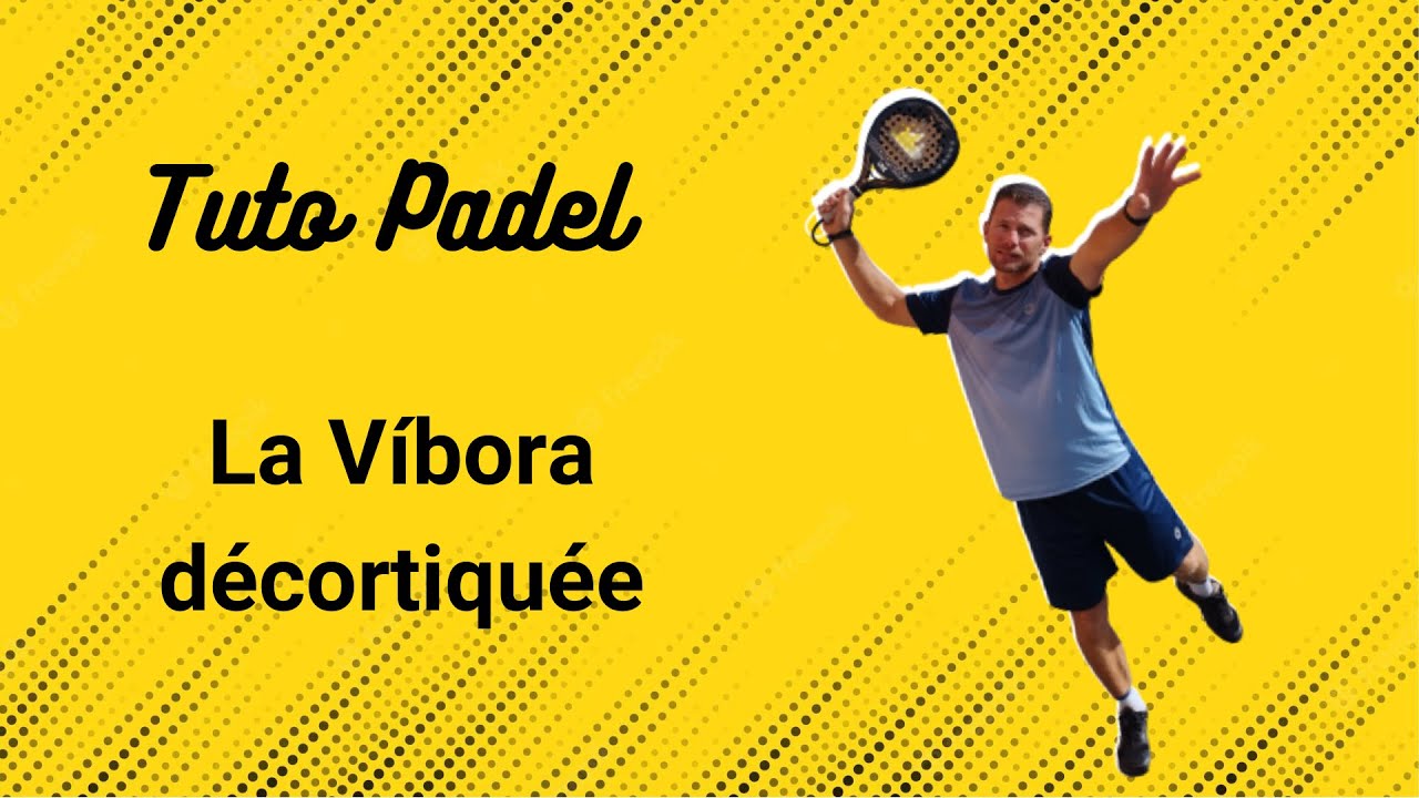 Technique padel : la vibora décortiquée