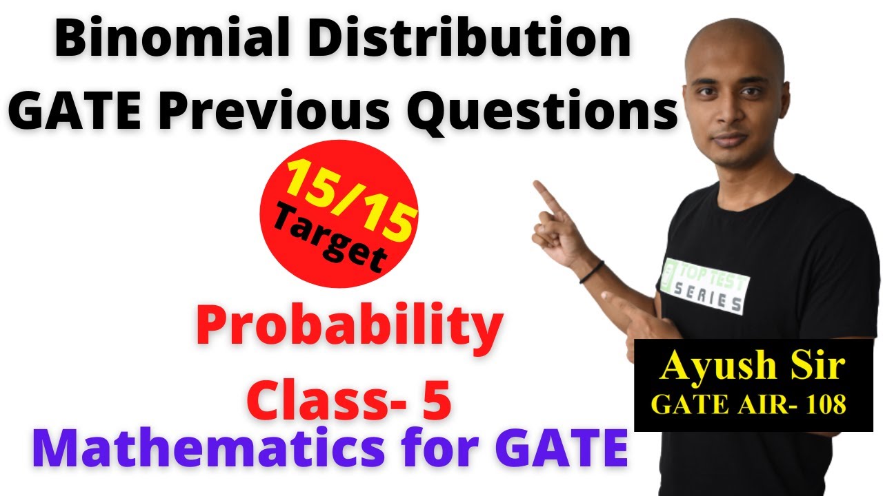 Binomial Distribution GATE Previous Year Questions, Probability Class for GATE- 5