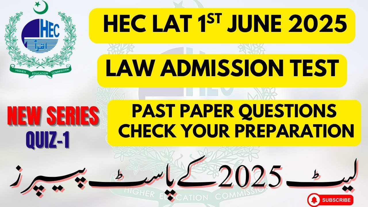 HEC LAT 1st June 2025 | Past Paper Most Repeated Questions Quiz-1