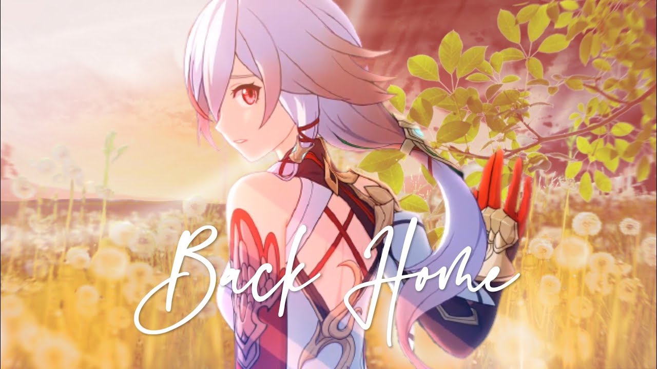 「HI3 AMV」Back Home - Rubia [Fu Hua Story]