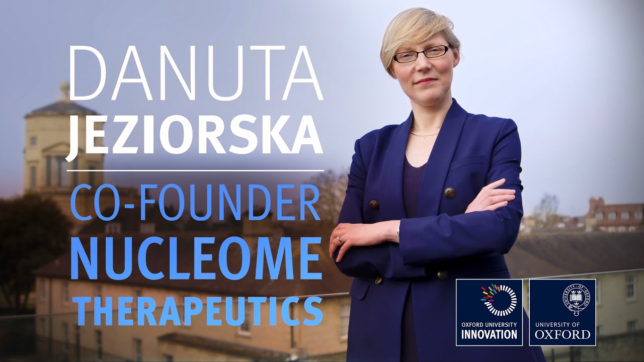 Spinout Spotlights - Danuta Jeziorska, Scientific Co-founder of Nucleome Therapeutics