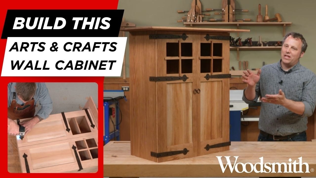 Stylish Arts & Crafts Wall Cabinet Build | The Woodsmith Shop